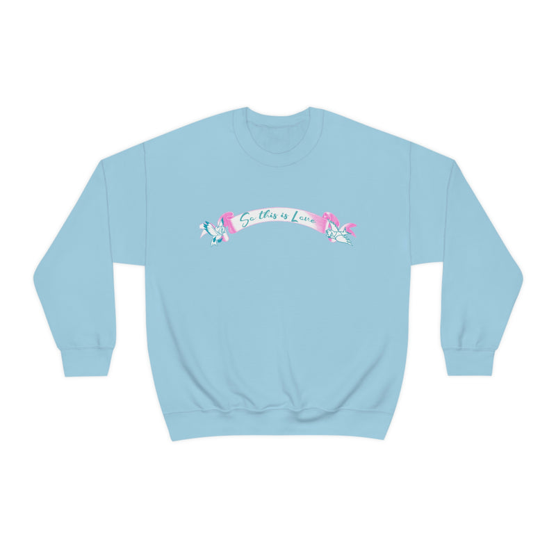 So this is Love Sweatshirt