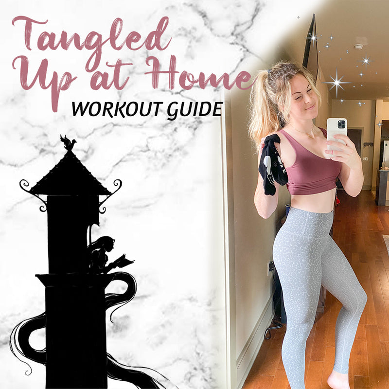 Tangled Up At-Home Workout Guide